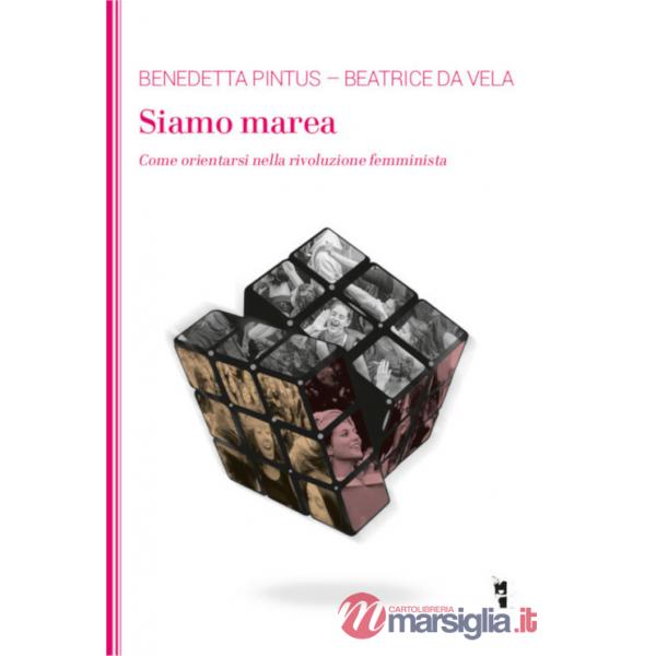 Siamo marea. Come orientarsi nella rivoluzione femminista