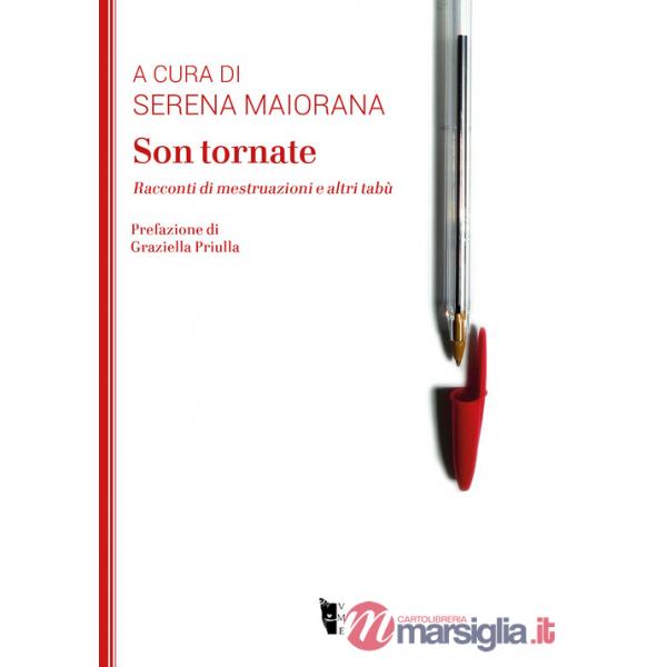 Son tornate. Racconti di mestruazioni e altri tabù