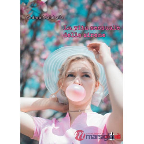 Vita sessuale delle sirene. Con ebook (La)