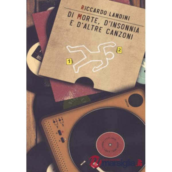 Di morte, d'insonnia e d'altre canzoni. Con ebook