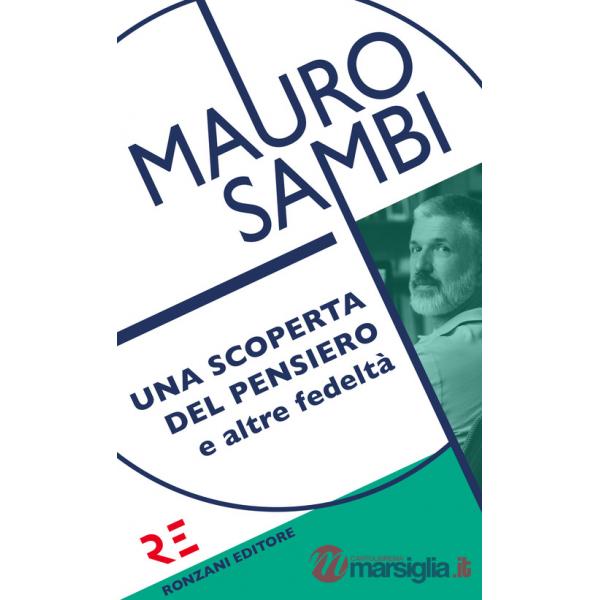 Scoperta del pensiero e altre fedeltà (Una)