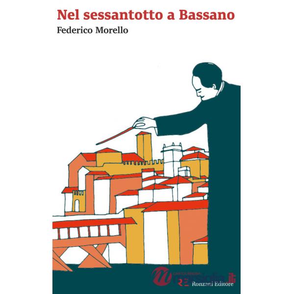 Nel Sessantotto a Bassano. La Scuola serale del «Gruppo Lavoratori-Studenti»: un racconto autobiografico e corale