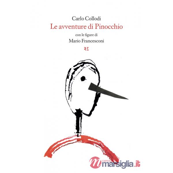 Avventure di Pinocchio. Storia di un burattino. Ediz. integrale (Le)