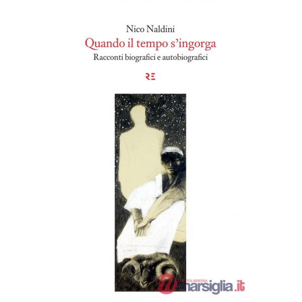 Quando il tempo s'ingorga. Racconti biografici e autobiografici. Ediz. illustrata