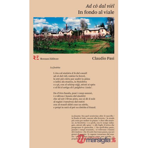 Ad cô dal vièl. (In fondo al viale). Ediz. integrale