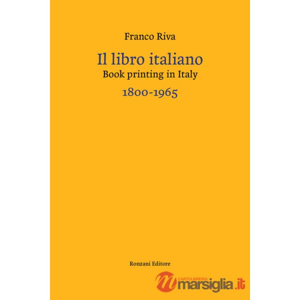 Libro italiano-Book printing in Italy 1800-1965. Ediz. bilingue (Il)