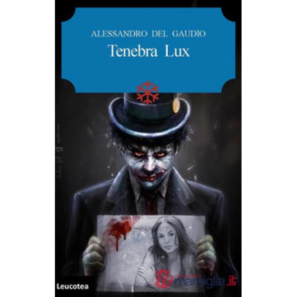 Tenebra lux