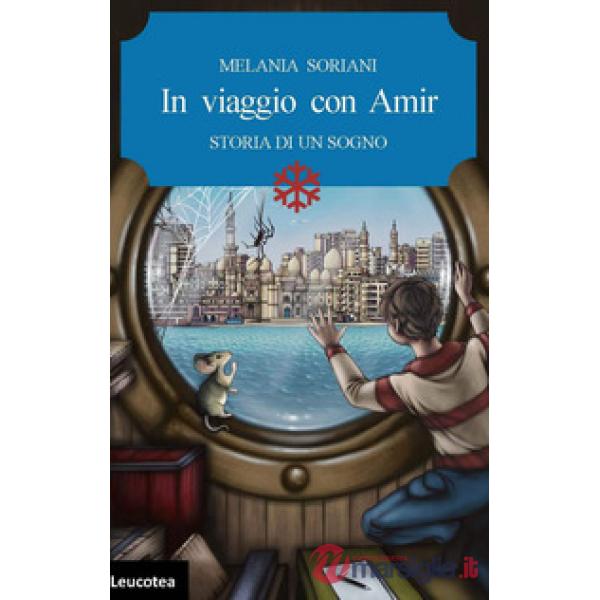 In viaggio con Amir. Storia di un sogno