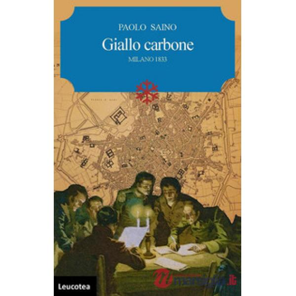Giallo carbone. Milano 1833