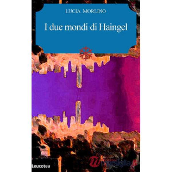 Due mondi di Haingel (I)