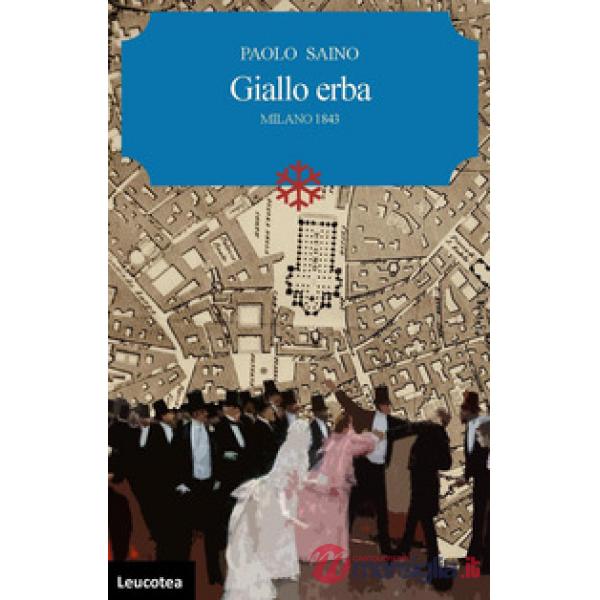 Giallo erba. Milano 1843