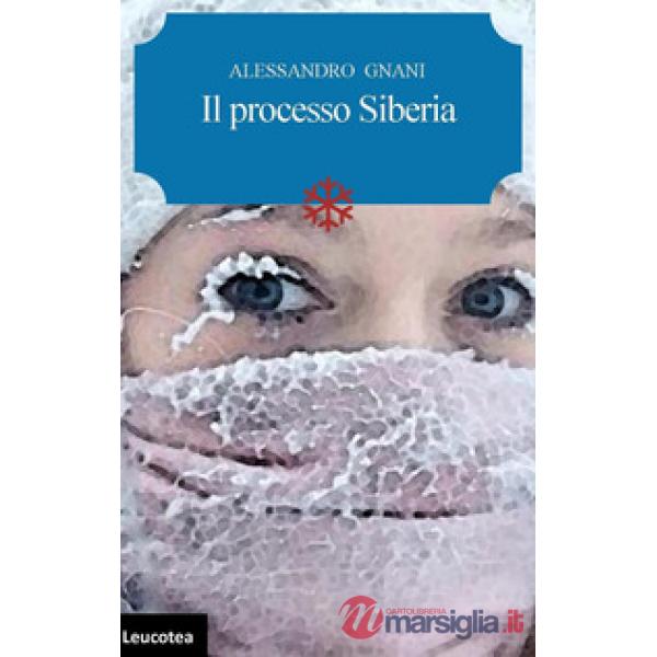 Processo Siberia (Il)
