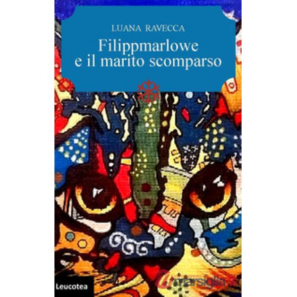 Filippmarlowe e il marito scomparso