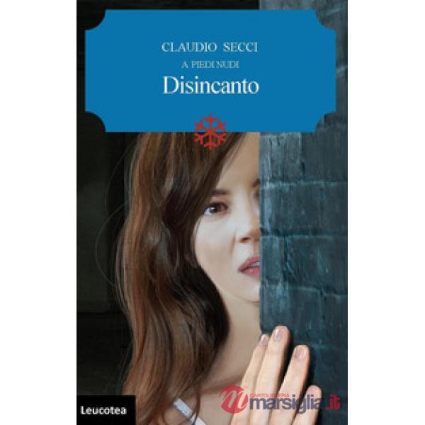 Disincanto. A piedi nudi
