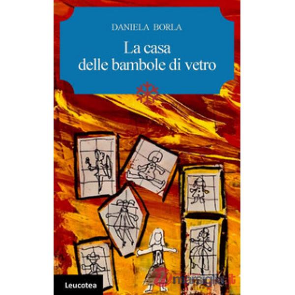 Casa delle bambole di vetro (La)
