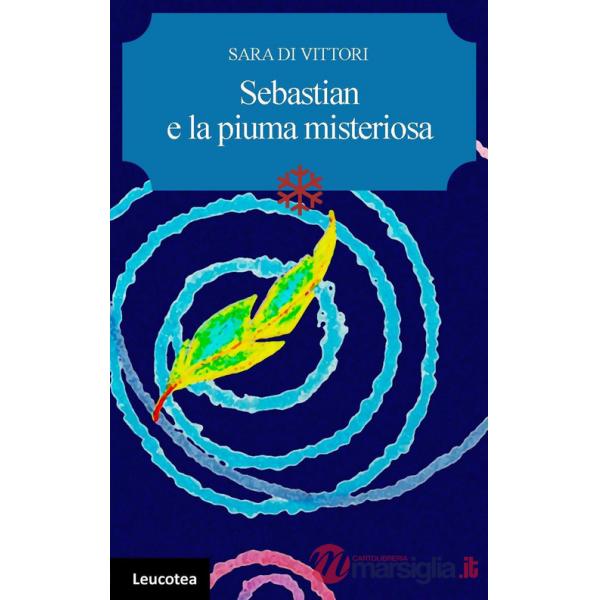Sebastian e la piuma misteriosa