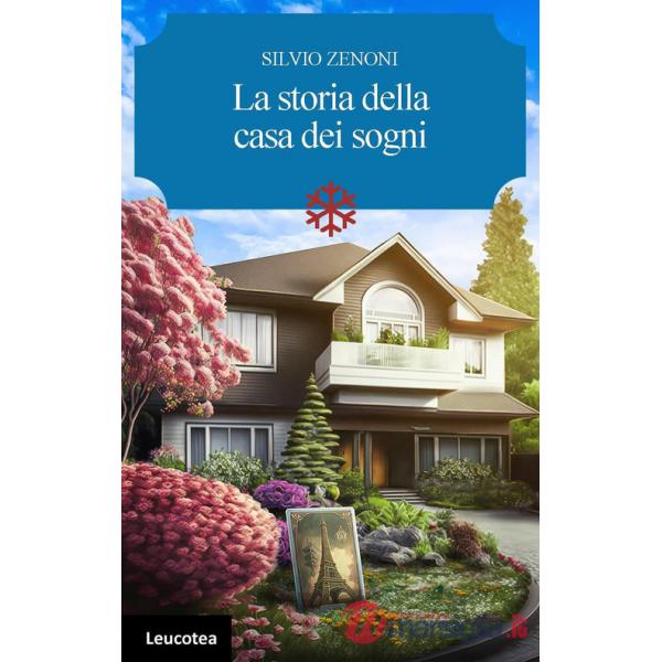 Storia della casa dei sogni (La)