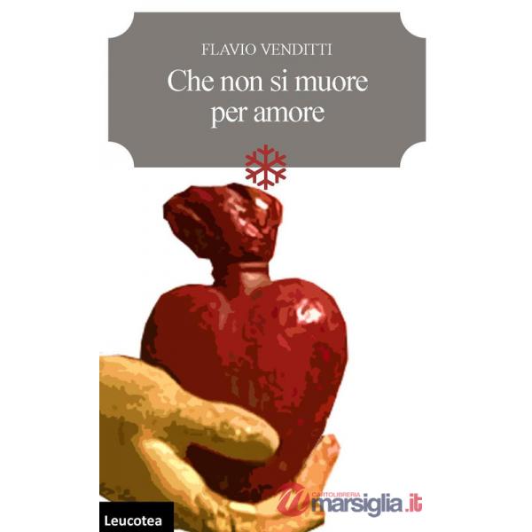 Che non si muore per amore