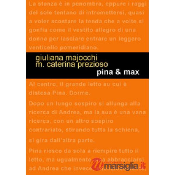 Pina & Max