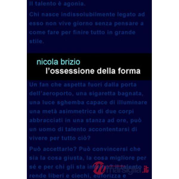Ossessione della forma (L')