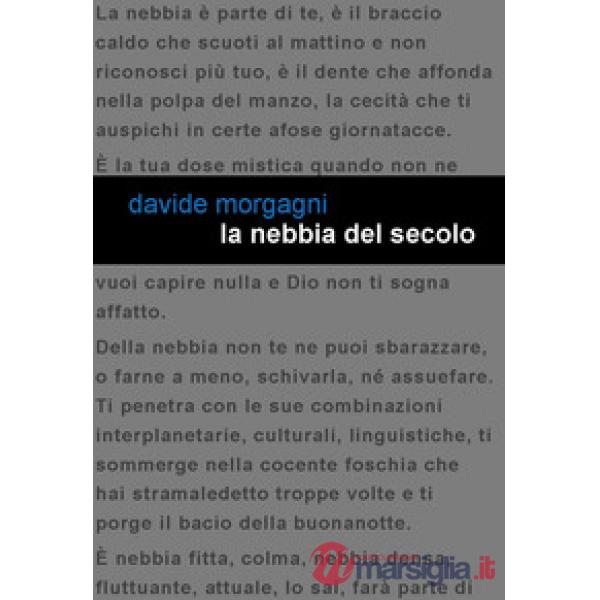 Nebbia del secolo (La)