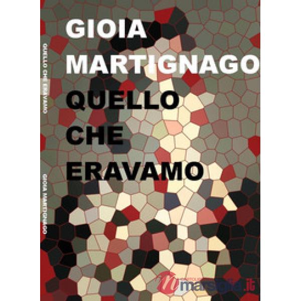 Quello che eravamo