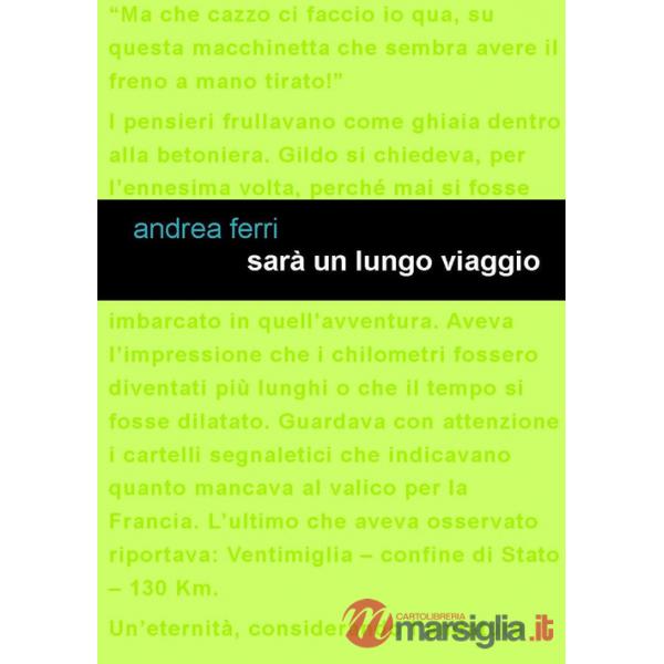 Sarà un lungo viaggio