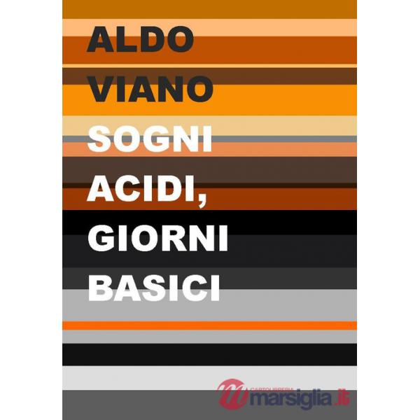 Sogni acidi, giorni basici