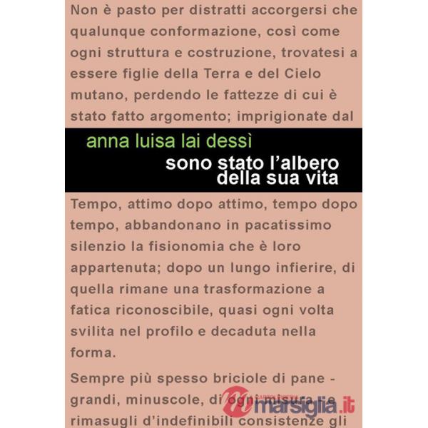 Sono stato l'albero della sua vita