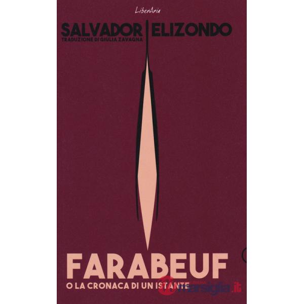 Farabeuf o la cronaca di un istante