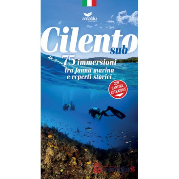 Cilento sub. 75 Immersioni tra fauna marina e reperti storici
