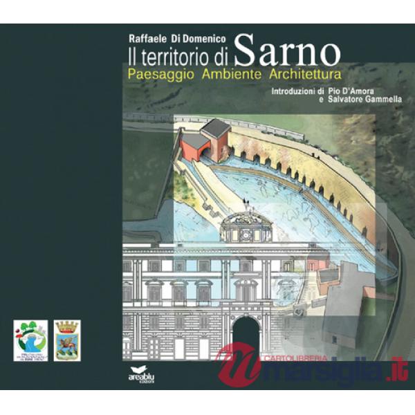 Territorio di Sarno. Paesaggio ambiente architettura (Il)