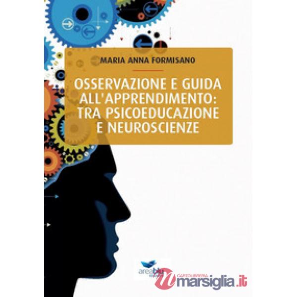 Osservazione e guida all'apprendimento: tra psicoeducazione e neuroscienze