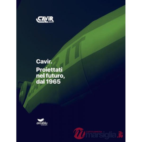 Cavir. Proiettati nel futuro, dal 1965