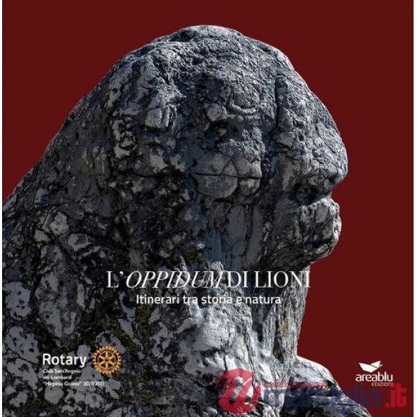 «Oppidum» di Lioni. Itinerari tra storia e natura (L')