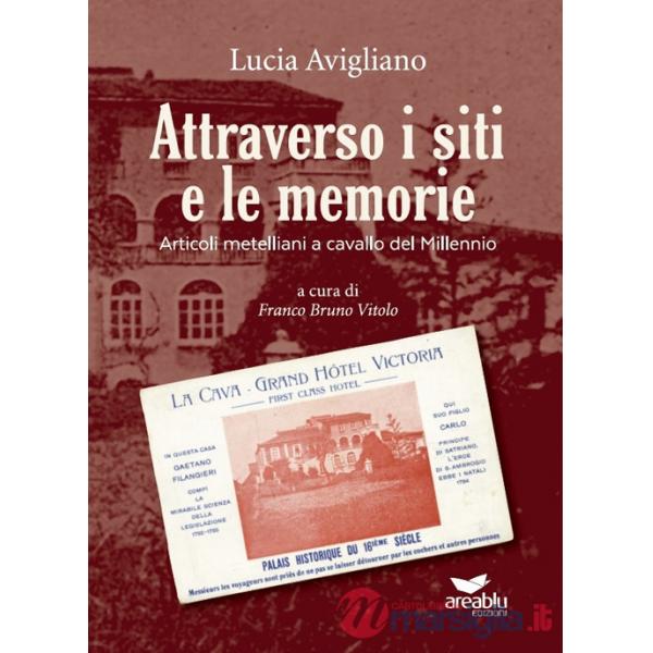 Attraverso i siti e le memorie. Articoli metelliani a cavallo del Millennio