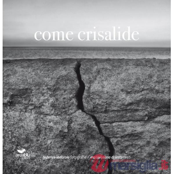 Come crisalide