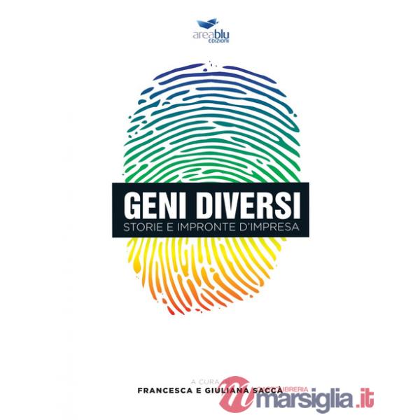 Geni diversi. Storie e impronte d'impresa