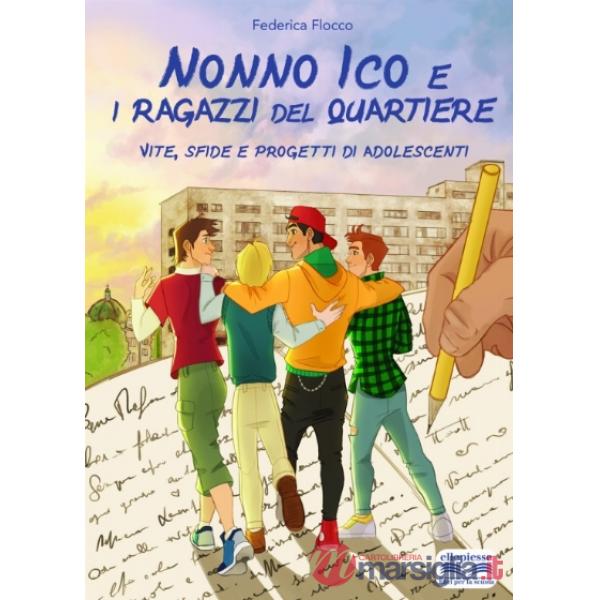 NONNO ICO E I RAGAZZI DEL QUARTIERE
