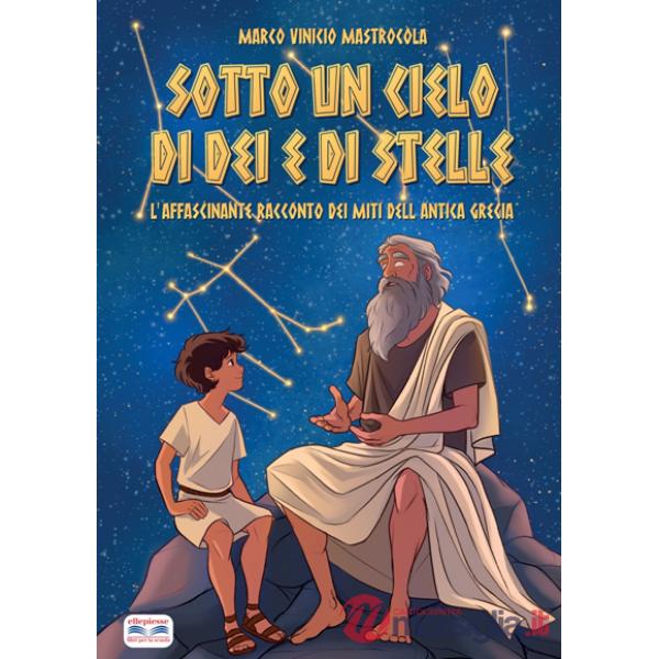 SOTTO UN CIELO DI DEI E DI STELLE