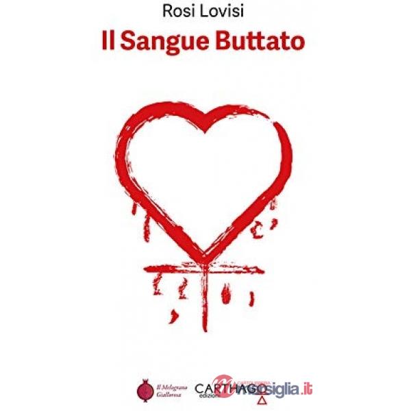 Sangue buttato (Il)