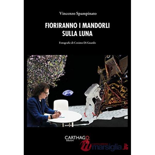 Fioriranno i mandorli sulla luna