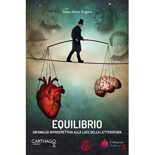 Equilibrio. Un'analisi introspettiva alla luce della letteratura