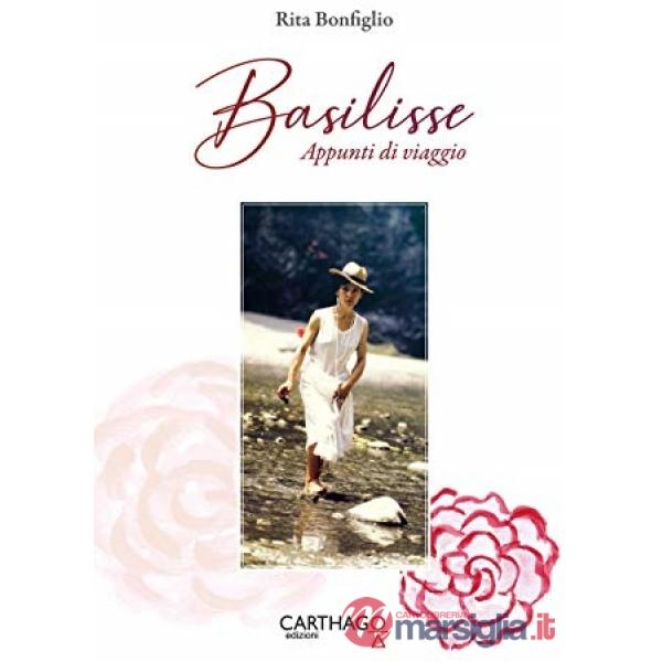 Basilisse. Appunti di viaggio