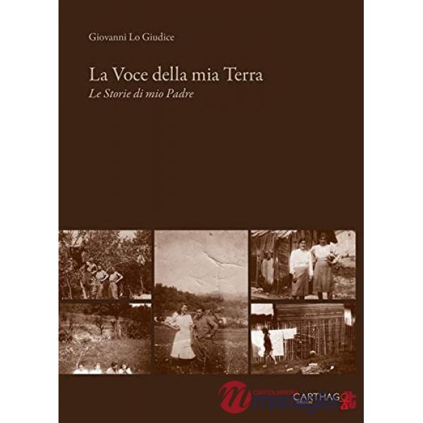 Voce della mia terra. Le storie di mio padre (La)