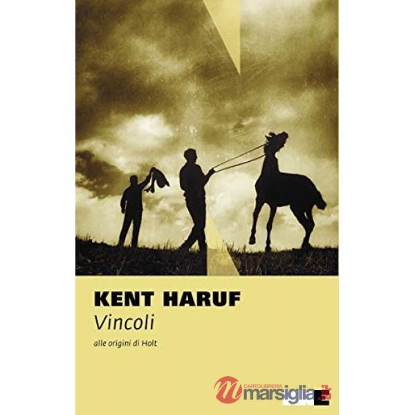 Vincoli. Alle origini di Holt