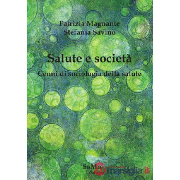 Salute e società. Cenni di sociologia della salute