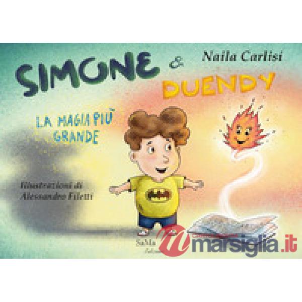 Simone & Duendy. La magia più grande. Nuova ediz.