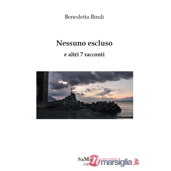 Nessuno escluso e altri 7 racconti. Nuova ediz.