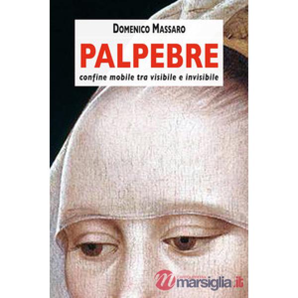 Palpebre/confine mobile tra visibile e invisibile